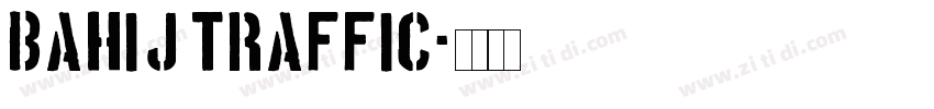 Bahij Traffic字体转换